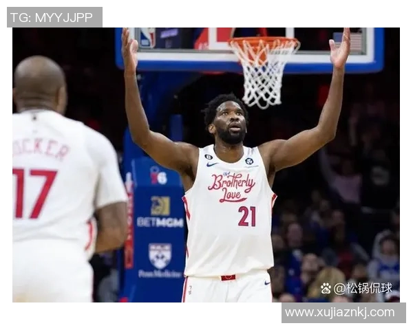 乔尔恩比德：从篮球新星到NBA超级巨星的辉煌之路